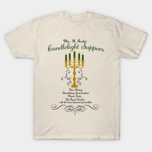 Mrs H Bucket Candlelight Suppers T-Shirt